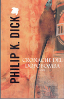 Philip K. Dick Dr Bloodmoney cover CRONACHE DEL DOPOBOMBA